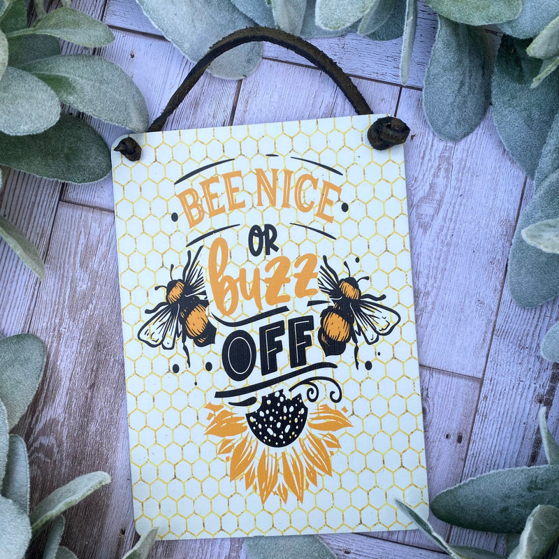 Bee Nice Sign