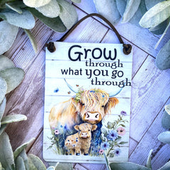 Grow Through Sign
