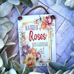 In a Field of Roses Sign