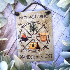 Not All Who Wander Sign