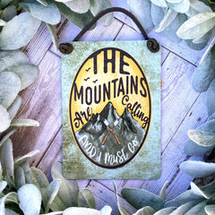 The Mountains are Calling Sign