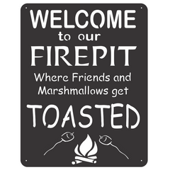 Welcome to Our Firepit Sign